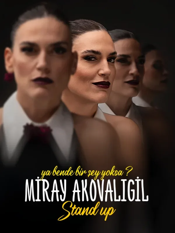 Miray Akovalıgil 'Ya Bende Bir Şey Yoksa?'