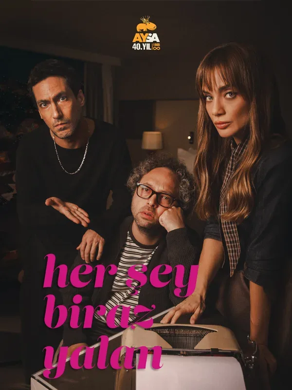 Her Şey Biraz Yalan