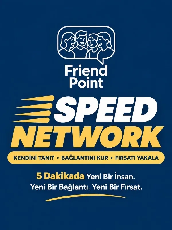 Speed Network Kendini Tanıt • Bağlantını Kur • Fırsatı Yakala