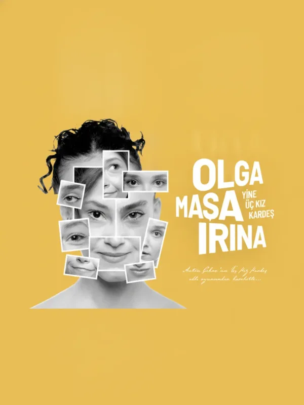 Olga, Maşa, Irina Yine Üç Kız Kardeş