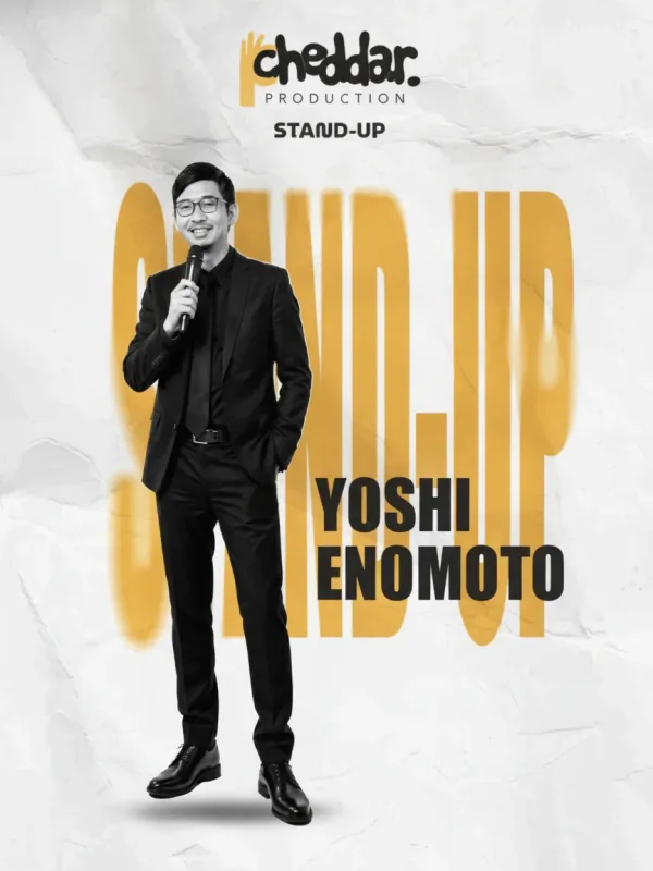 Yoshi Enomoto Stand-up