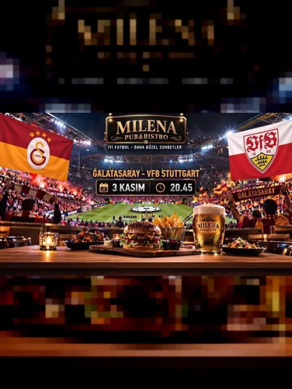 Galatasaray - Stuttgart I Milena Pub