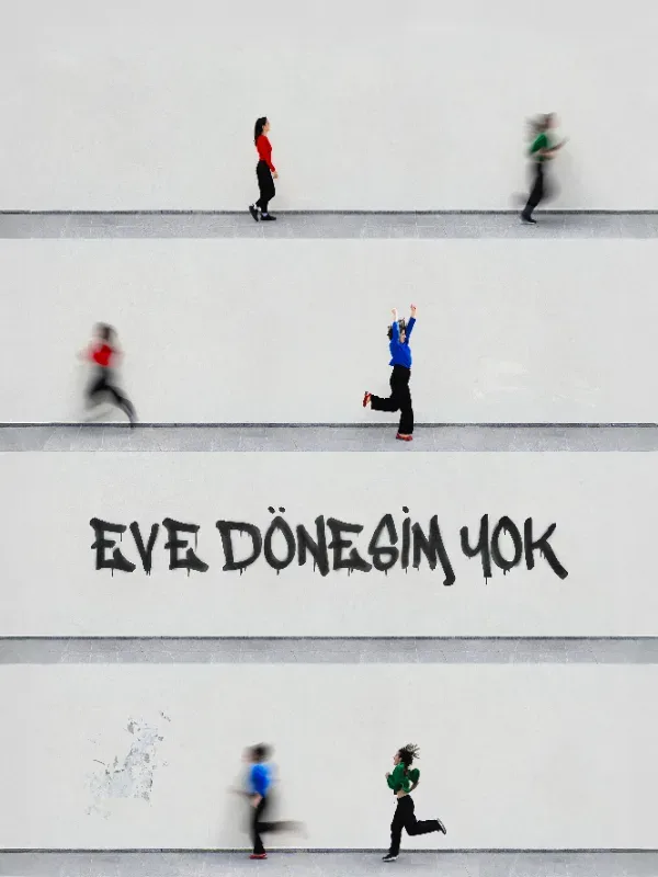 Eve Dönesim Yok