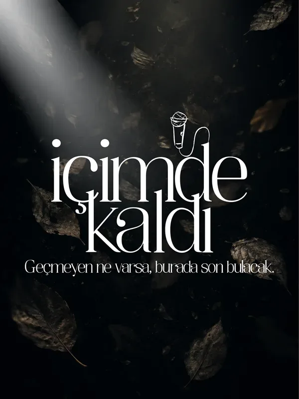 Içimde Kaldı! - Psikolojik Söyleşi