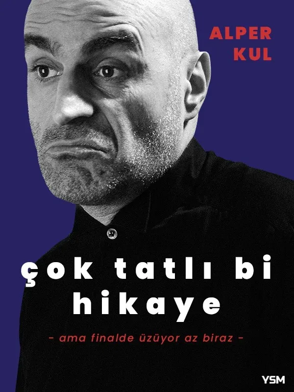 Alper Kul - Çok Tatlı Bi Hikaye